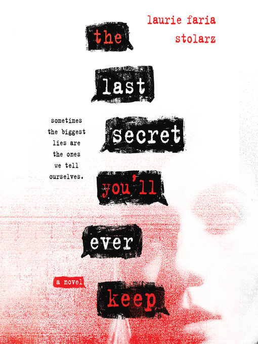 Title details for The Last Secret You'll Ever Keep by Laurie Faria Stolarz - Available